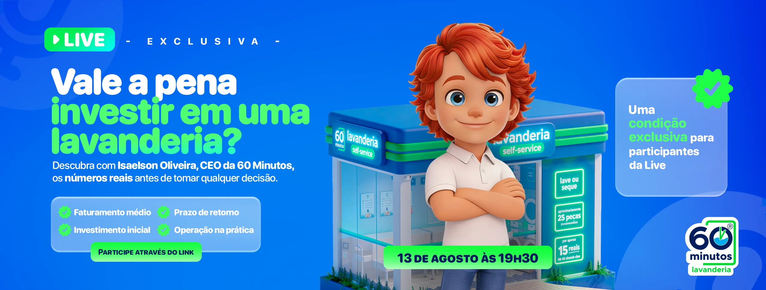 Vale a pena investir em uma lavanderia? Live com Isaelson Oliveira, CEO da 60 Minutos, dia 13 de agosto às 19h30